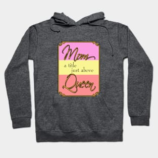 Mom Queen Hoodie